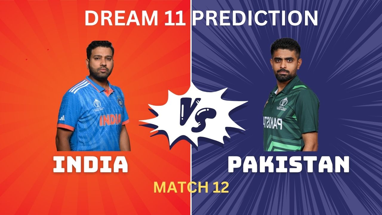 IND vs PAK Dream 11 Prediction, My11Circle Team Today Match 12